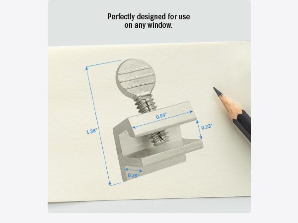 Perfectly designed for use on any window.