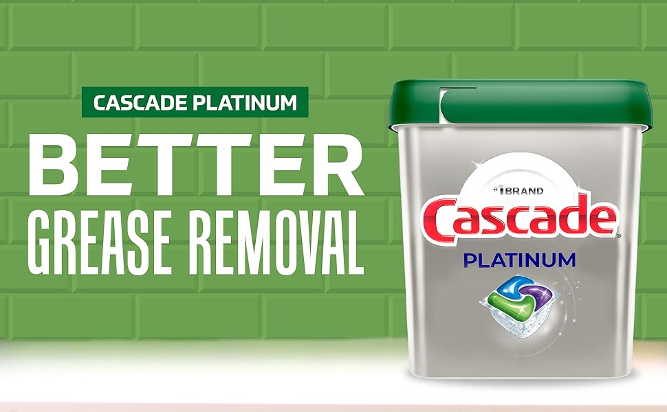 Cascade Platinum: Better Grease Removal.