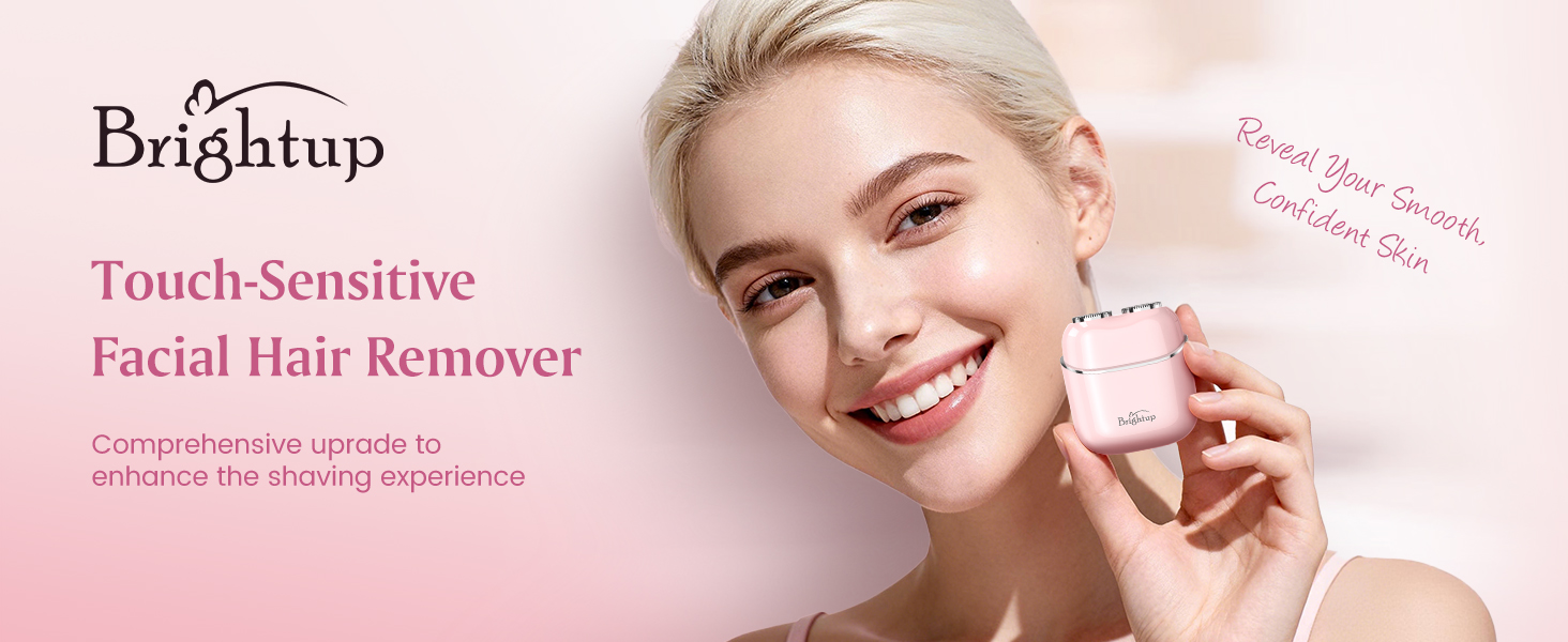 Touch-sensitive facial hair remover for women