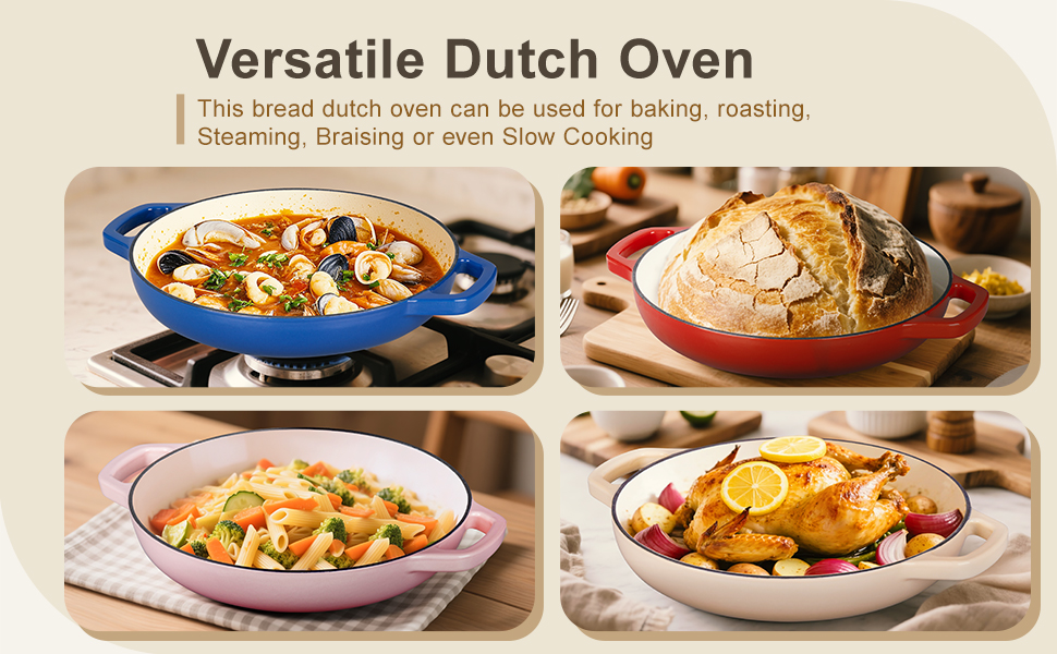 Versatile dutch oven can be used for baking, roasting, braising or even slow cooking