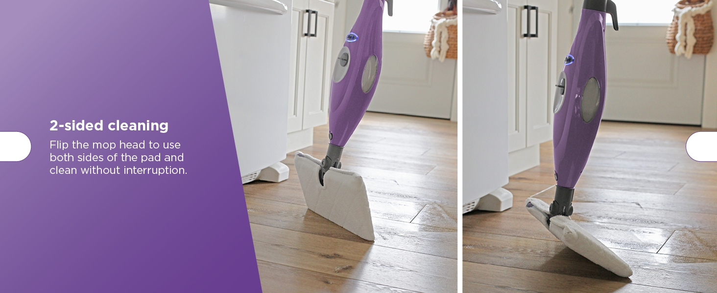 2-sided cleaning Flip the mop head to use both sides of the pad and clean without interruption.