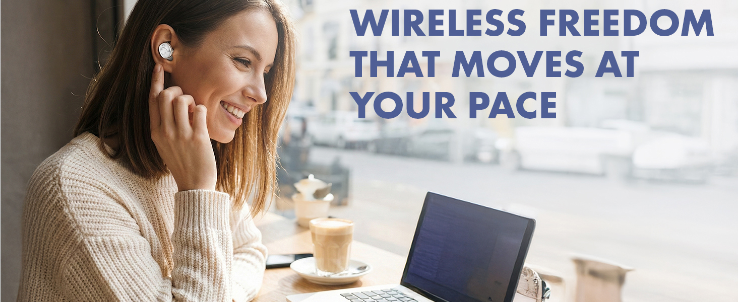 Wireless freedom that moves at your pace