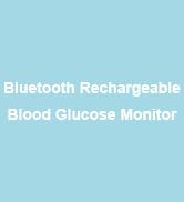 Bluetooth rechargeable blood glucose monitor
