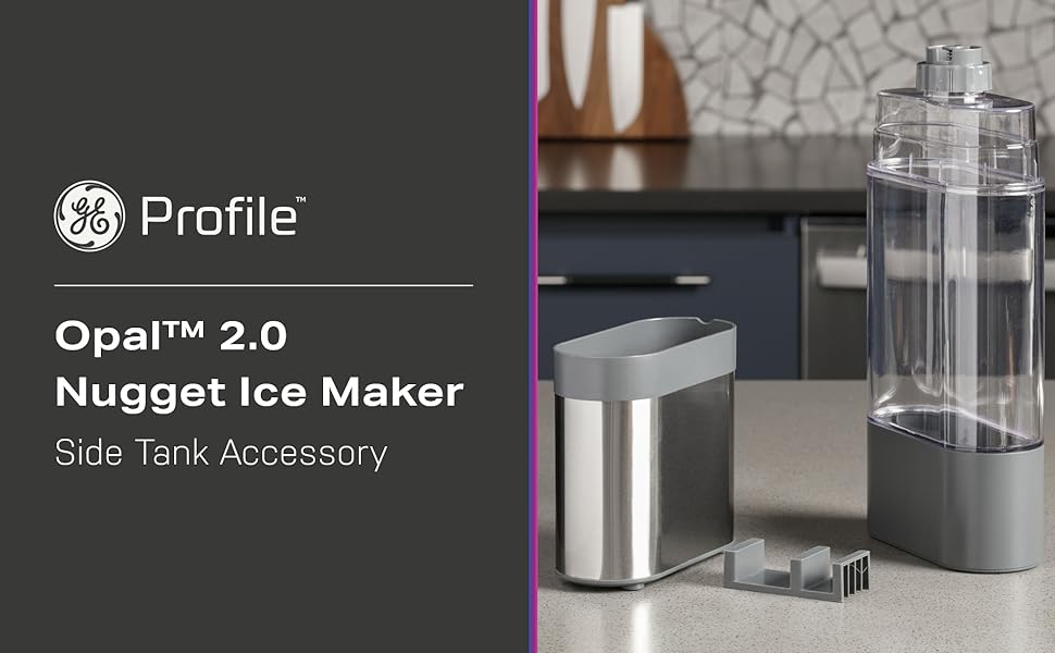 GE Profile Opal 2.0 Nugget Ice Maker Side Tank Accessory