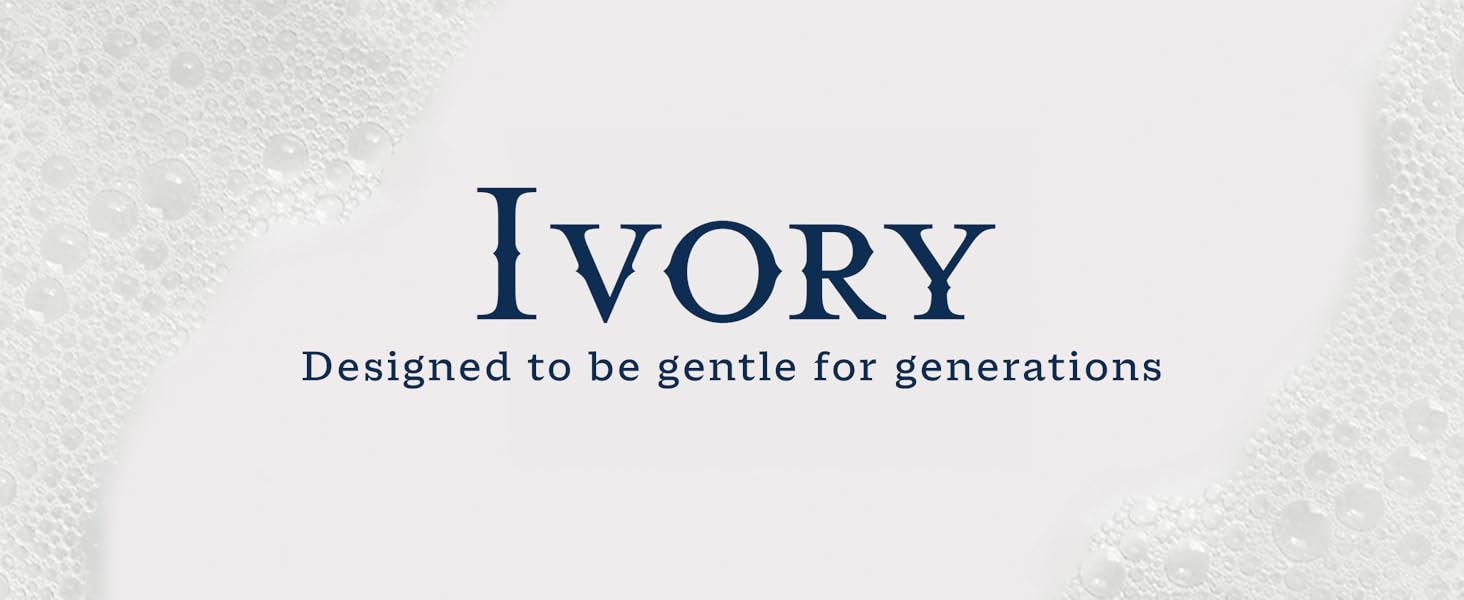 Ivory - Designed to be gentle for generations