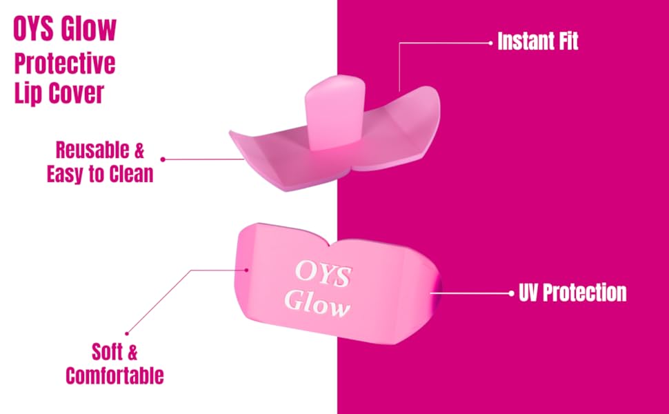 OYS Glow protective lip cover, soft silicone, reusable, comfortable fit with UV protection