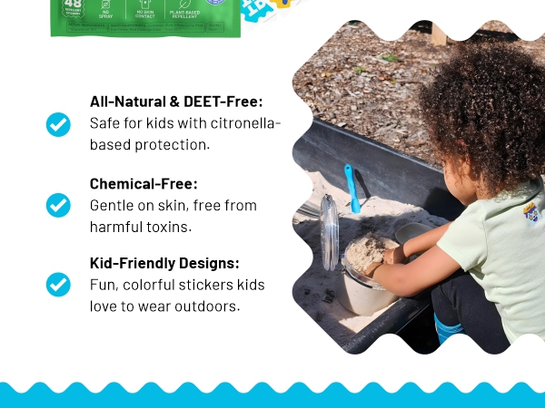All Natural, DEET Free, Chemical Free, Kid Friendly