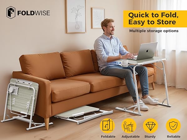 Foldable table Fold flat in second for quick storage, fit under your bed, sofa or lean against wall