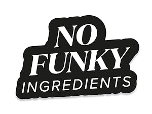 No Funky Ingredients