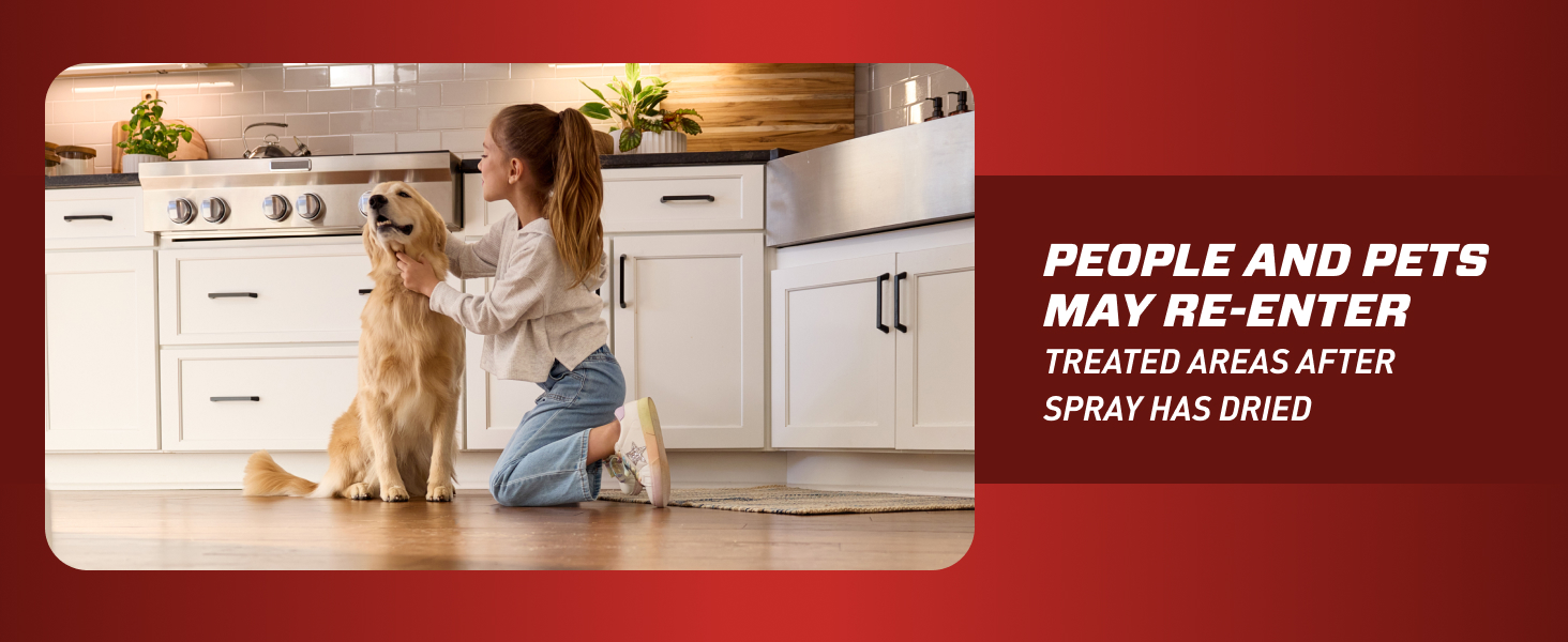 People and Pets May Re-Enter Treated Areas After Spray Has Dried.