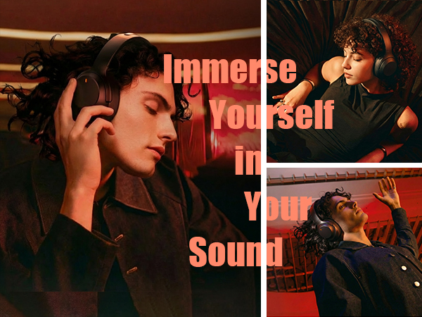 Immerse Yourself in Your Sound