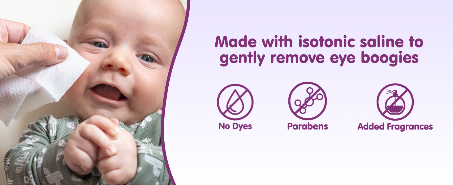 wipes made with isotonic saline to gently remove eye boogies