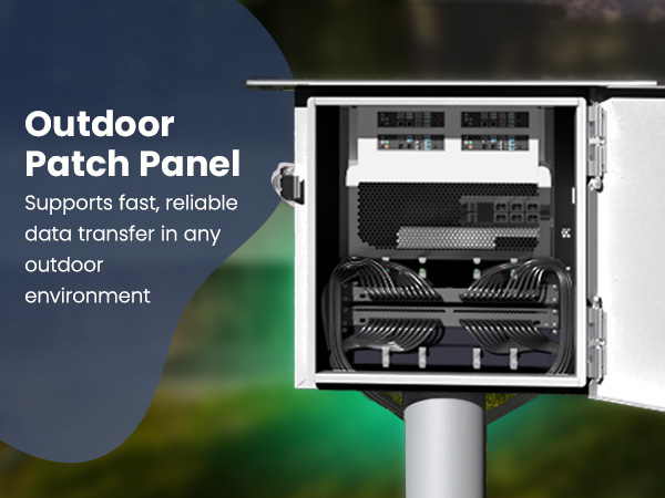 Outdoor Patch Panel Supports fast, reliable data transfer in any outdoor environment