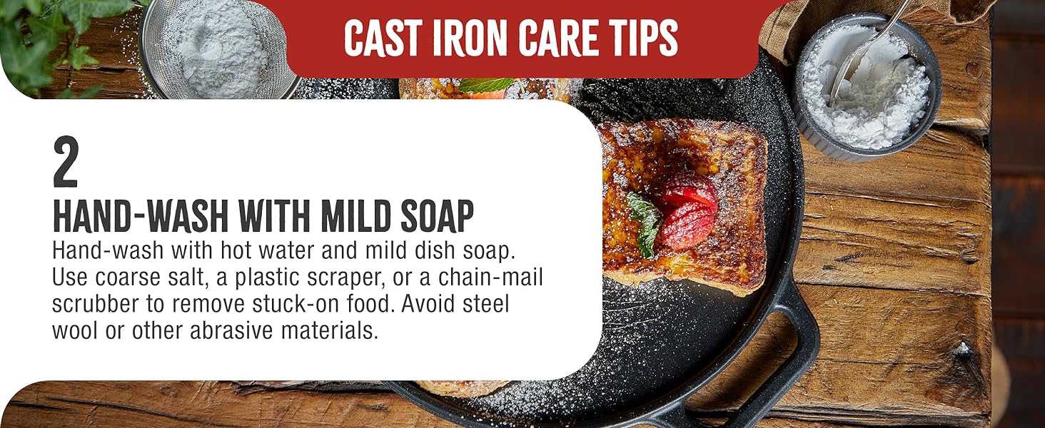 A griddle. Text reads: Wash with soap. Use hot water and mild soap for cleaning. Avoid steel wool.