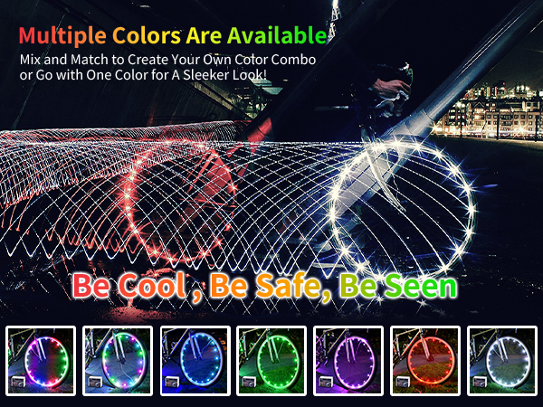 Be Cool, Be Safe, Be Seen! Multiple Colors Bicycle Wheel Lights Are Available.