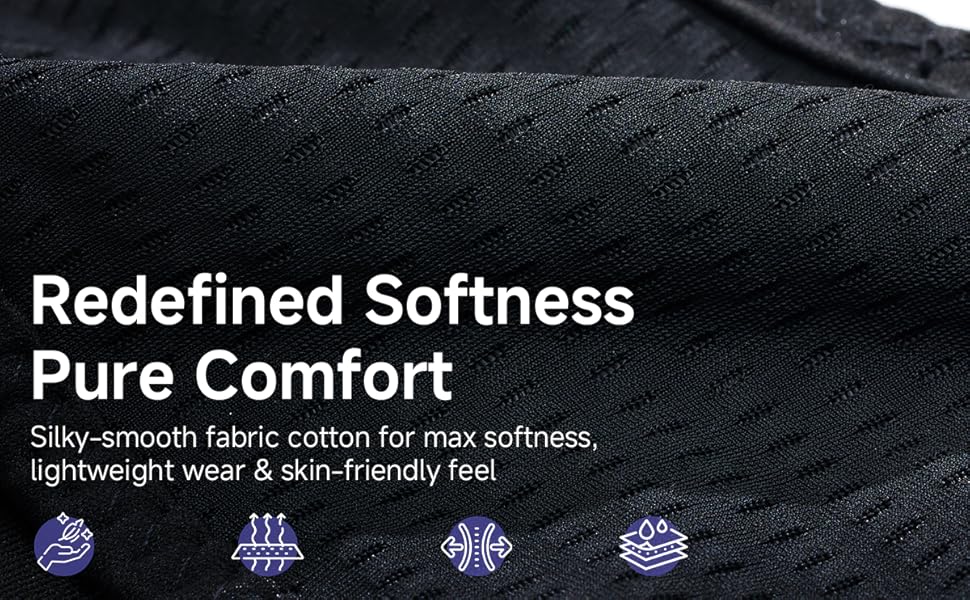 Redefined SoftnessPure ComfortSilky-smooth fabric cotton for max softnesslightweight wear