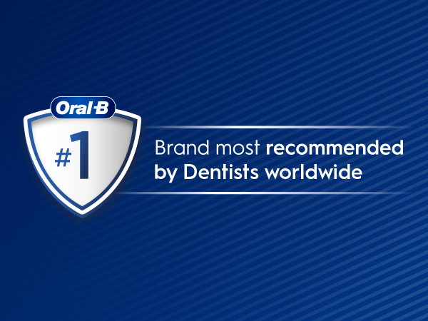Oral-B #1 brand most recommended by dentists worldwide.