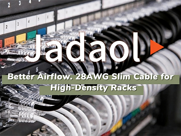Why Choose Jadaol 28AWG Slim Patch Cables?