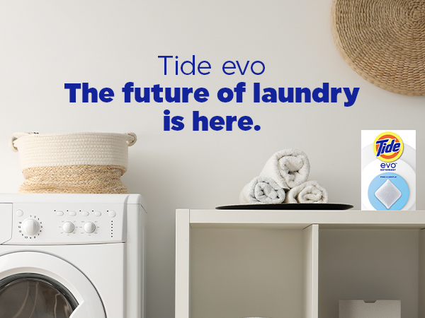 Tide evo. The future of laundry is here.