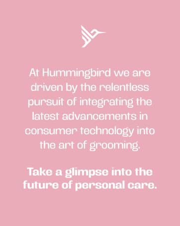 Hummingbird brand story text on pink background about innovation in grooming tech