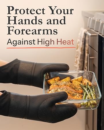 Protect your hands and forearms against high heat