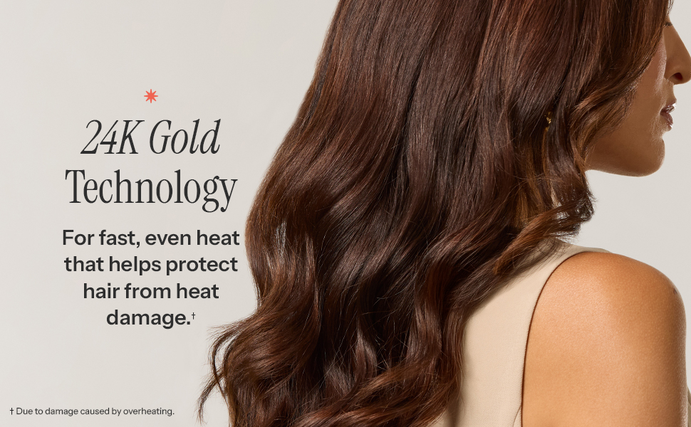 24K Gold Technology For Fast, Even Heat Helps Protect Hair From Heat Damage*