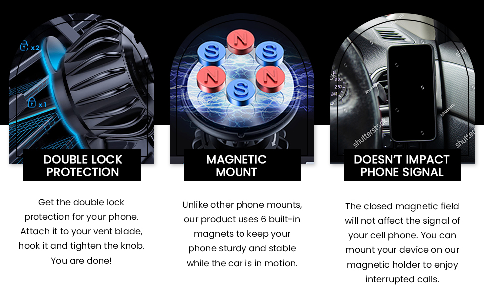 This phone mounts uses 6 built-in magnets to keep your phone sturdy and stable.