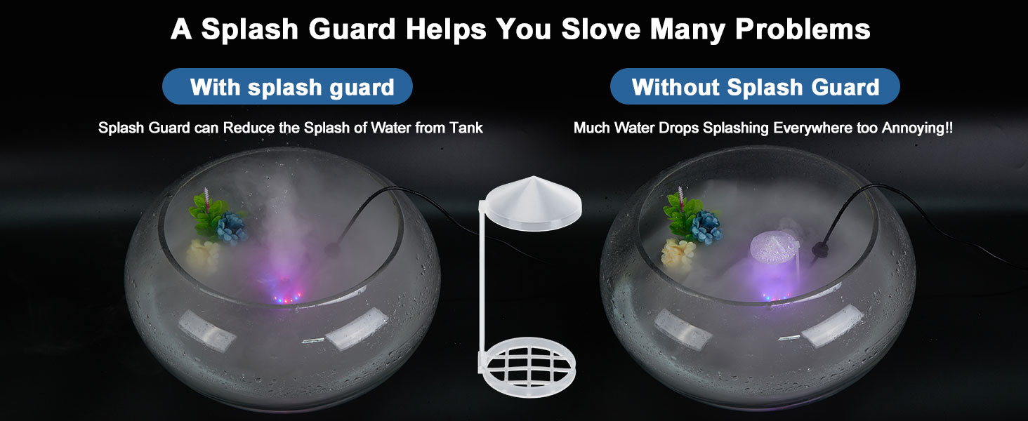 mist maker with splash guard