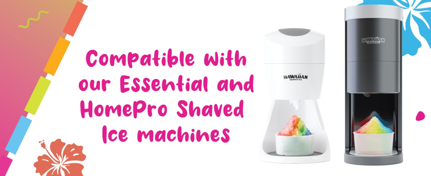 Compatible with Hawaiian Shaved Ice S900A and HomePro Machines