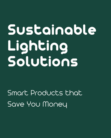 Sustainable Lighting Solutions