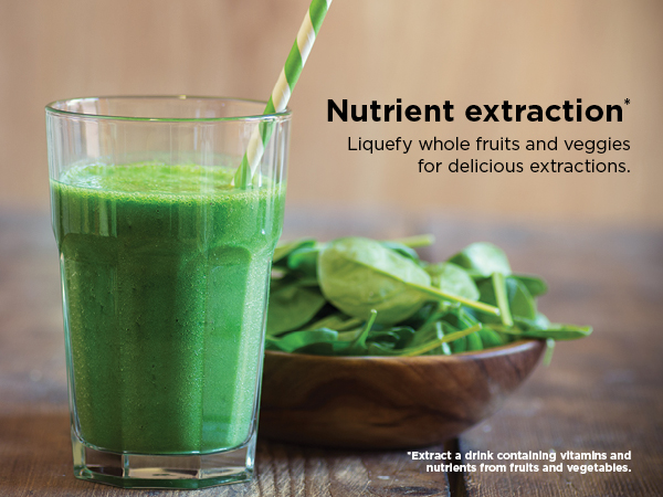 Smoothies Nutrient extractions* Frozen drinks