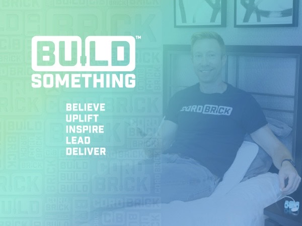 Founder Nick with his mission statement - BUILD Something