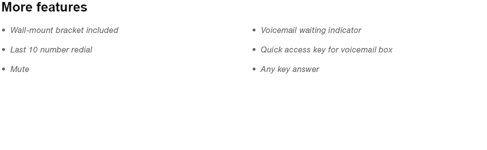 More Features