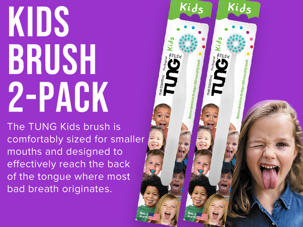 TUNG Kids Brush 2 Pack