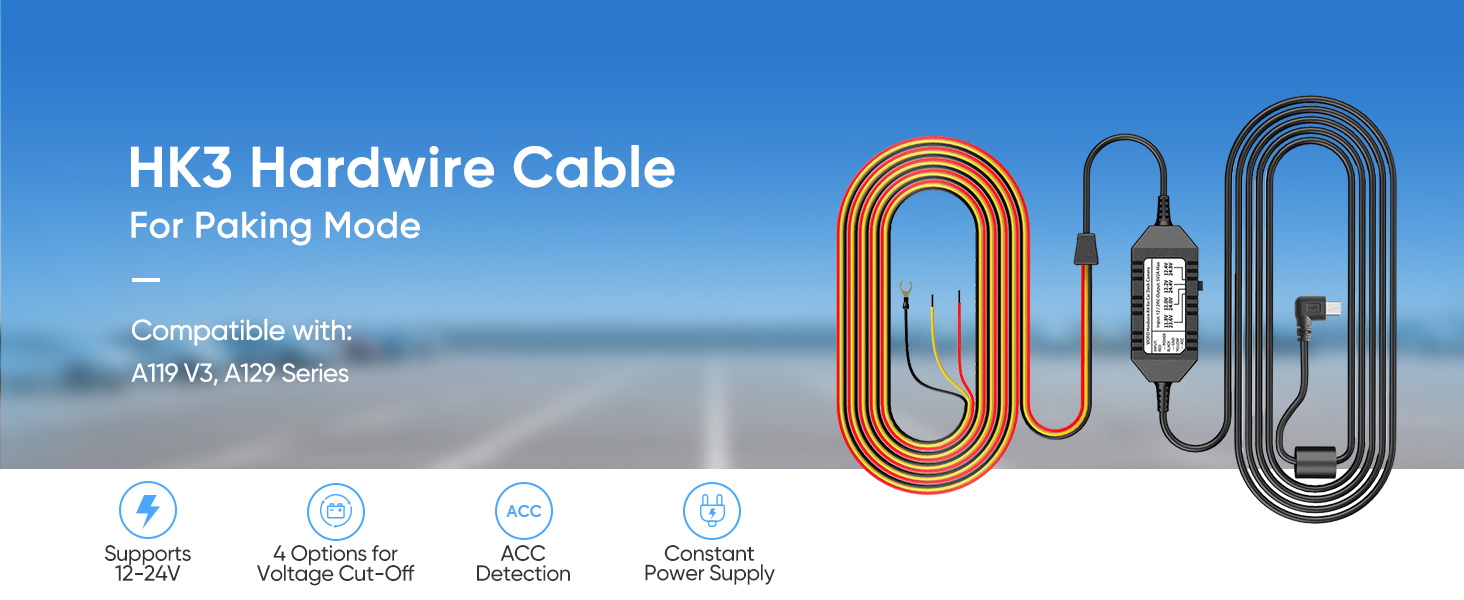 HK3 hardwire cable:compatible with A119 V3/A129 series, support 12-24V, ACC detection, power supply.