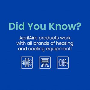 Did you know? AprilAire products work with all brands of heating and cooling equipment!