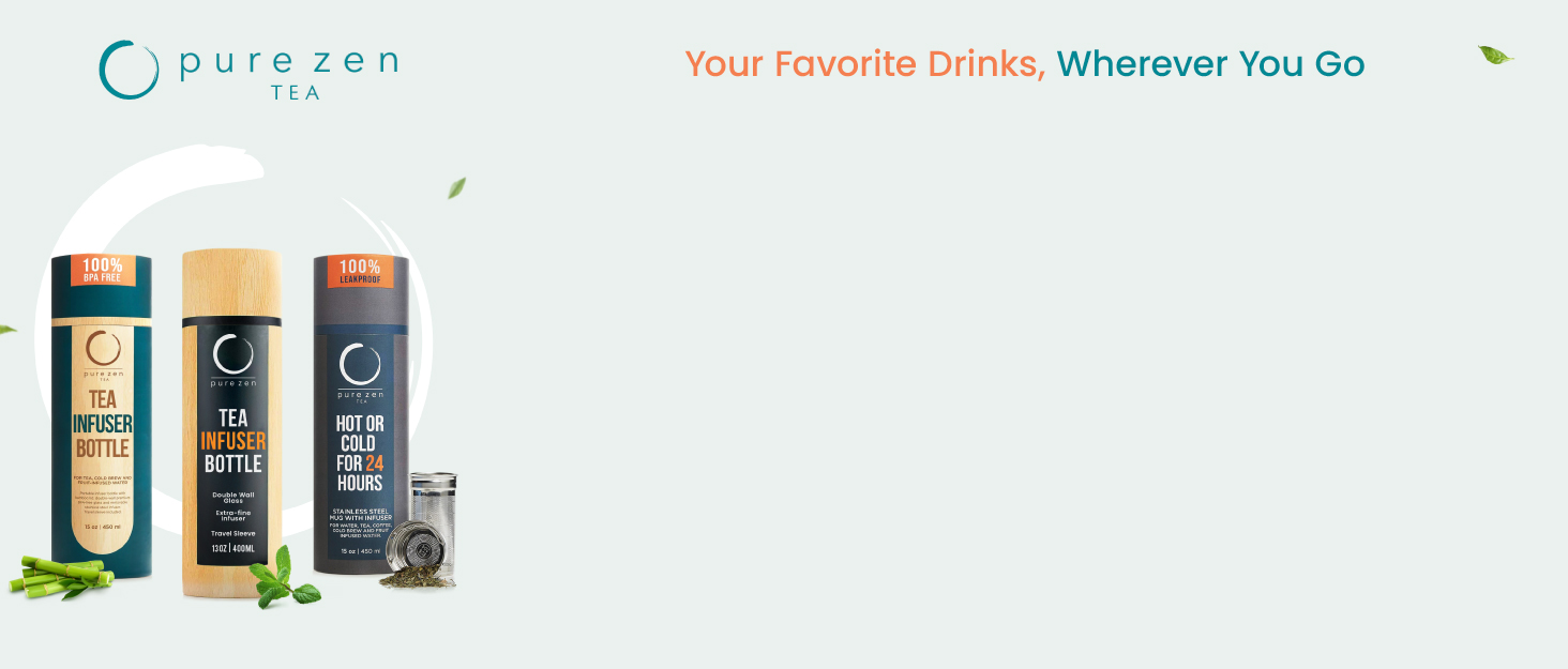 Pure Zen Tea Infuser Bottles - Your favorite drinks wherever you go