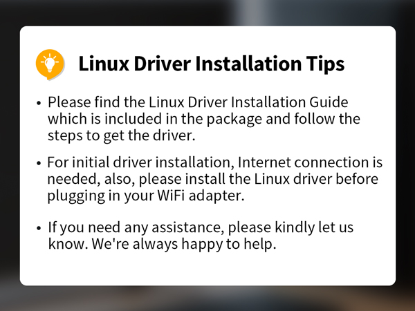 Linux Driver Installation Reminder for a Seamless Setup of the Linux USB WiFi Adapter