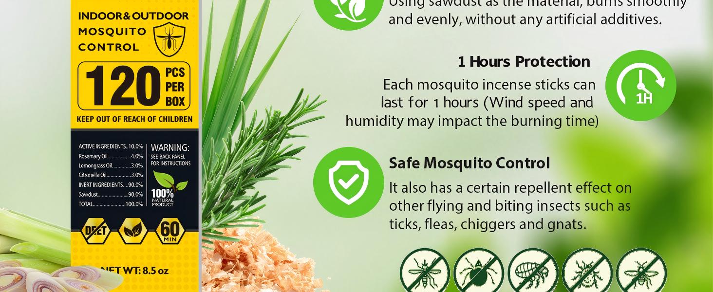 Each mosquito incense sticks canlast for 1 hours