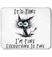 Funny Cat Mouse Pad, It's Fine I'm Fine Everything is Fine Mouse Pad, Black Cat Mouse Pads for Wi...