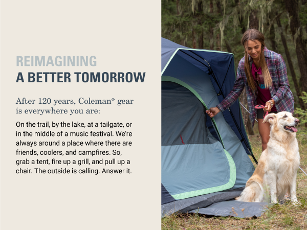 coleman reimagine better tomorrow grill lake camp tent family friends outdoors outside campfire best