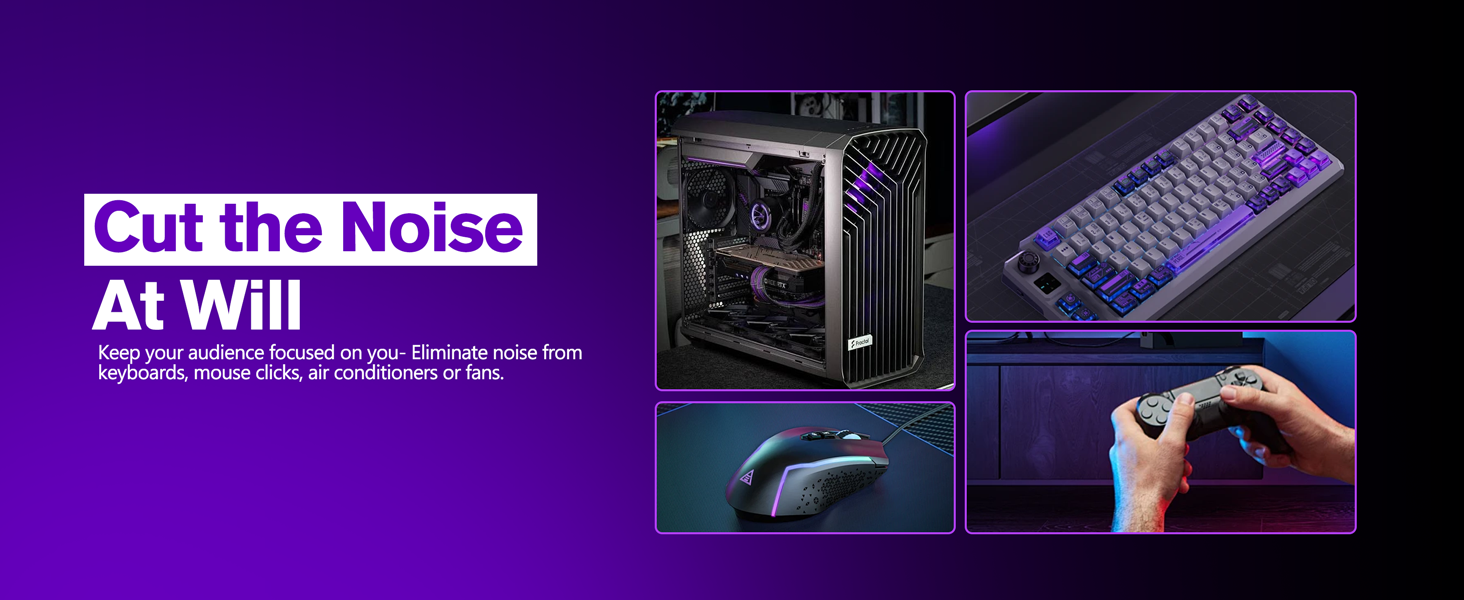 Cut the noise at will