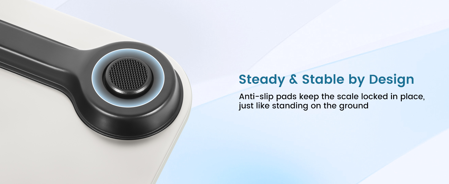 Anti-slip foot pads prevent the scale from sliding during use,ensuring safety and accuracy