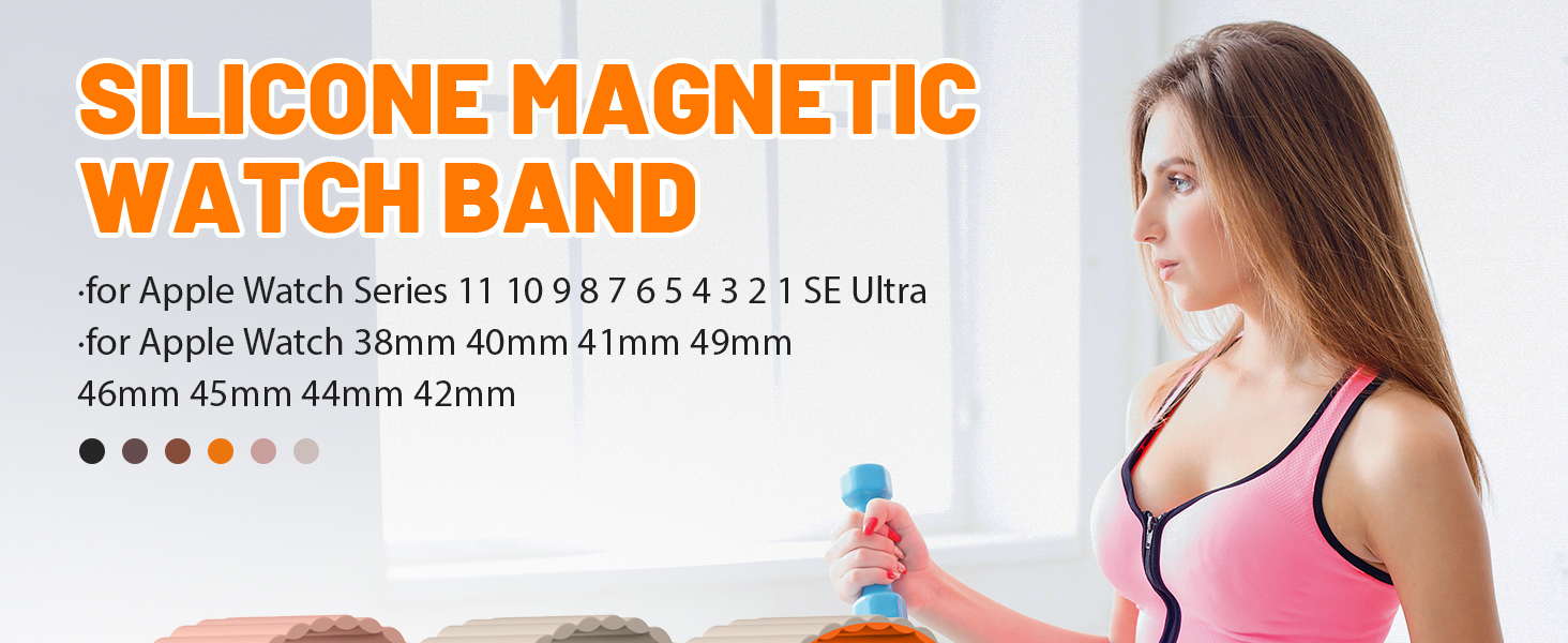 Text reads 'SILICONE MAGNETIC WATCH BAND for Apple Watch Series 11 10 9 8 7 6 5 4 3 2 1 SE Ultra for Apple Watch 38mm 40mm 41mm 45mm'. Product display with size options 46mm 45mm 44mm 42mm.