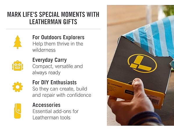 Mark Life's Special Moments with Leatherman Gifts. For Outdoors Explorers, Everyday Carry &amp; DIY. 