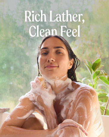 Rich lather, Clean Feel, multi purpose, perfect for body, hands, face and more.
