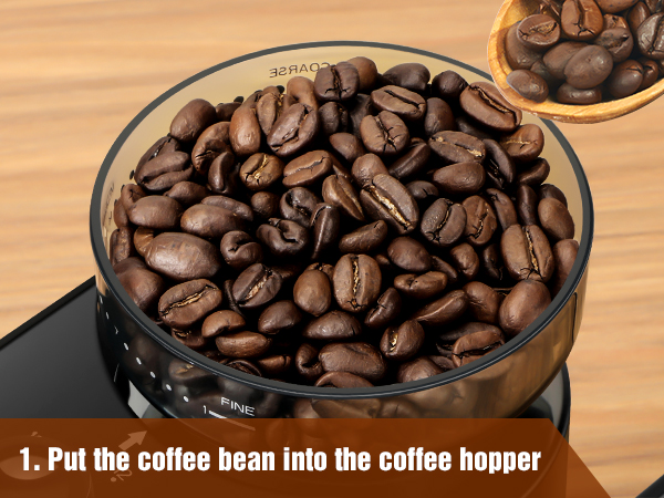 Put the coffee bean into the coffee hopper