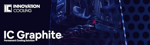 IC Graphite - Permanent Cooling Solution