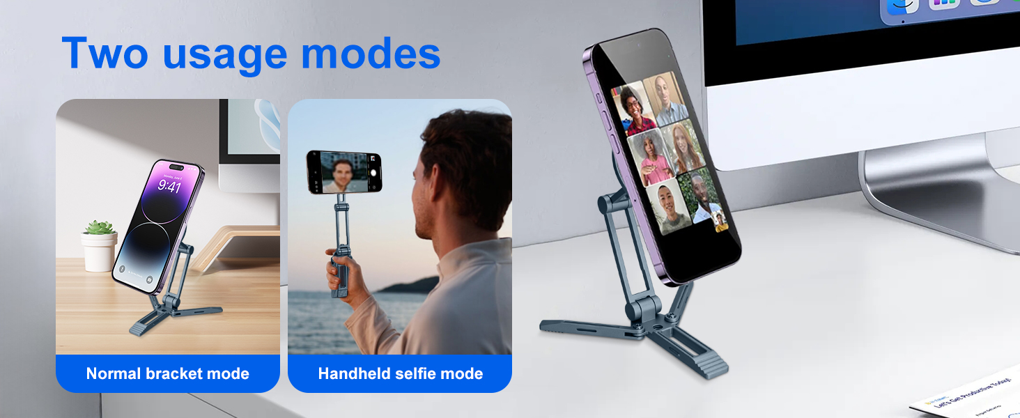 Two usage modes 9:41 Normal bracket mode Handheld selfie mode