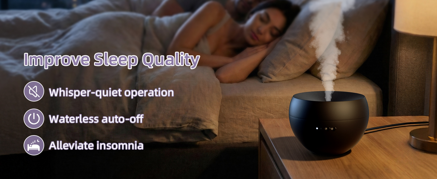 Improve Sleep Quality: Whisper - quiet operation, Waterless auto - off